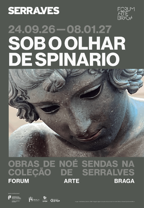 Sob o olhar de Spinario: Obras de Noé Sendas na Coleção de Serralves