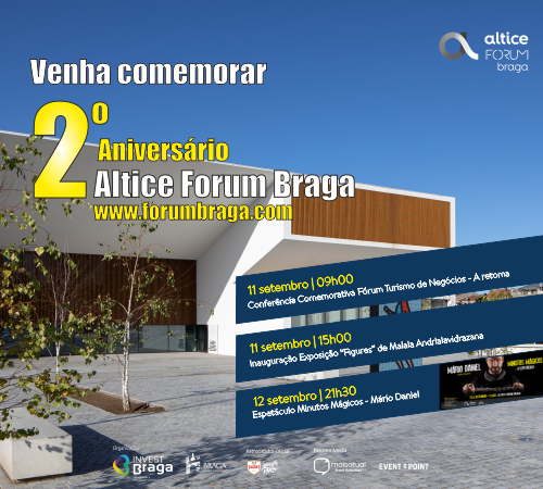 Altice Forum Braga comemora 2º aniversário com um olhar sobre a retoma dos eventos